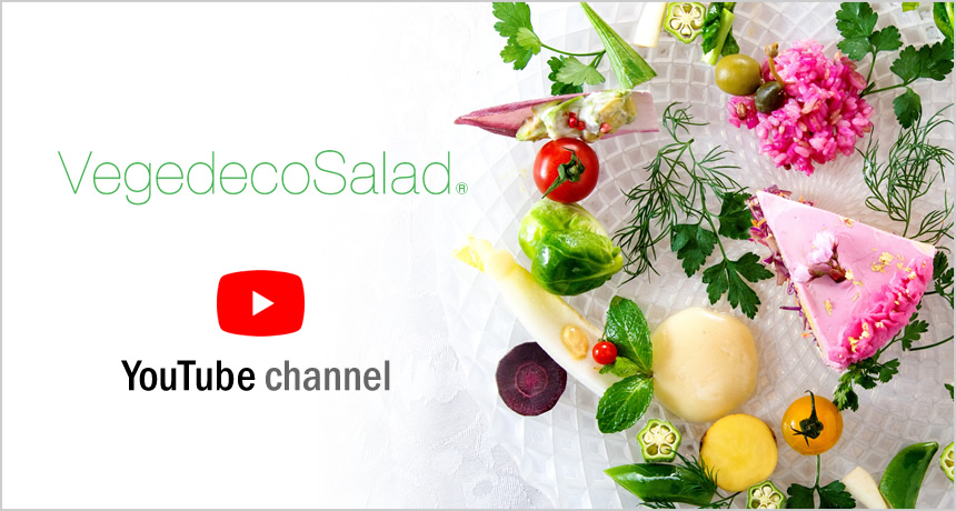 VegedecoSalad® YouTube channel